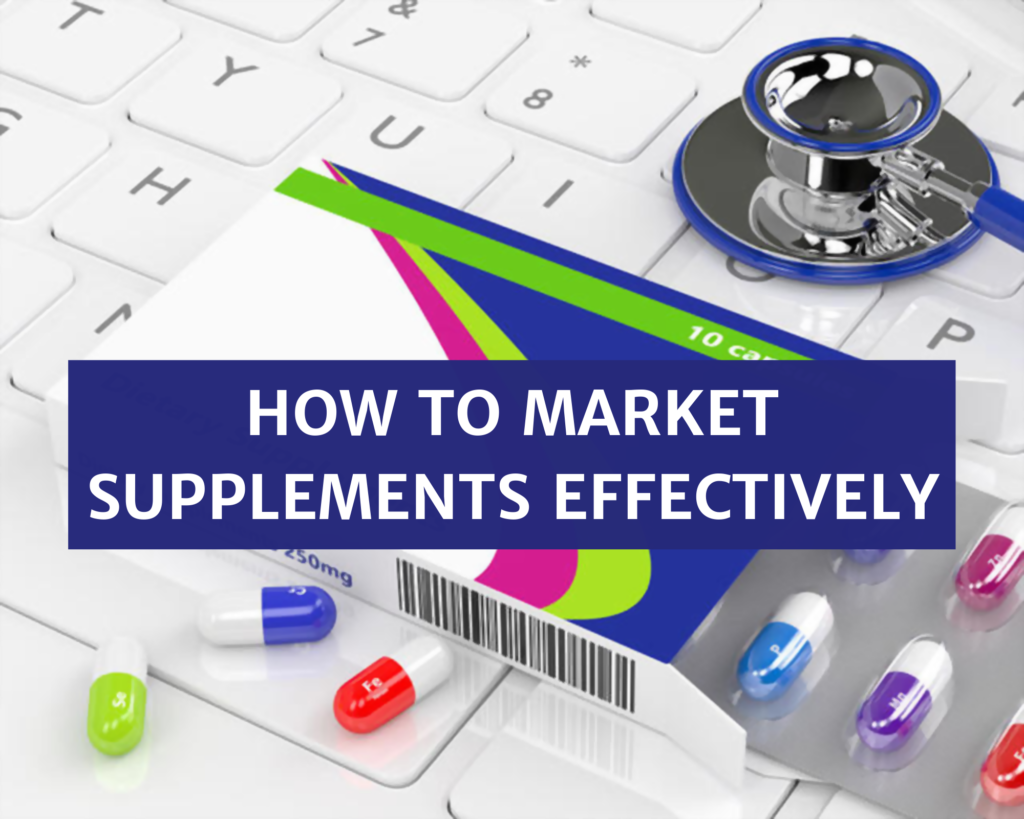 How to Market Supplements Effectively 1 | Nutracap
